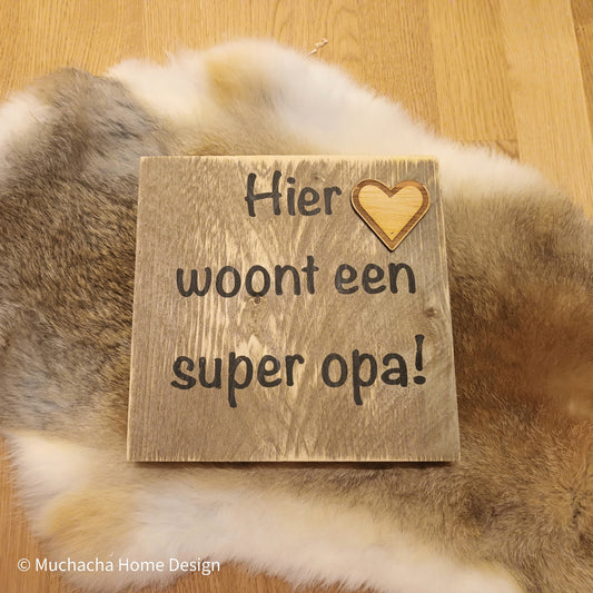 Tekstbord hout - Super opa