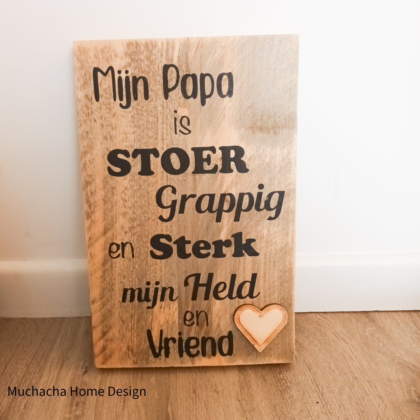 Tekstbord hout - Papa - Stoer- Sterk - Held - Vriend