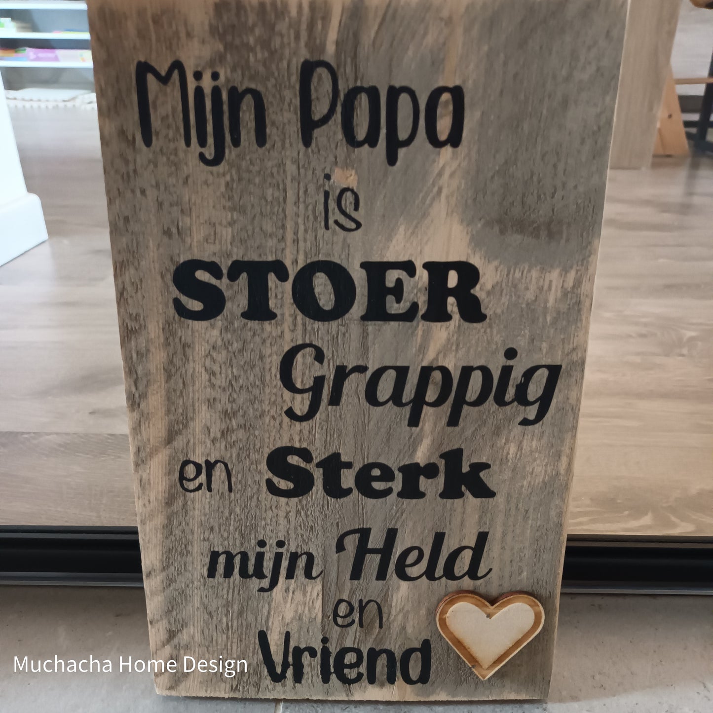 Tekstbord hout - Papa - Stoer- Sterk - Held - Vriend