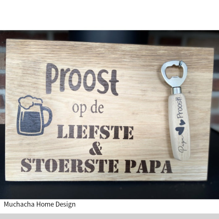 Tekstbord proost papa met flesopener - Proost op de liefste & stoerste papa